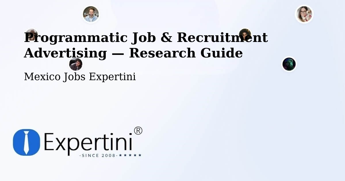 Programmatic Job & Recruitment Advertising — Research Guide – Los Tepetates