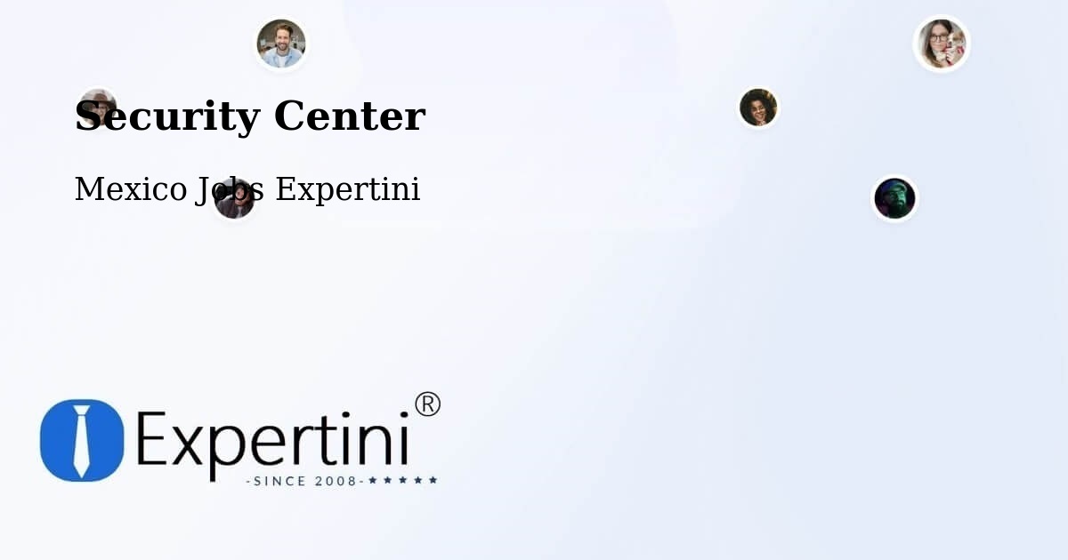 Security & Compliance – Los Tepetates - Mexico Jobs Expertini